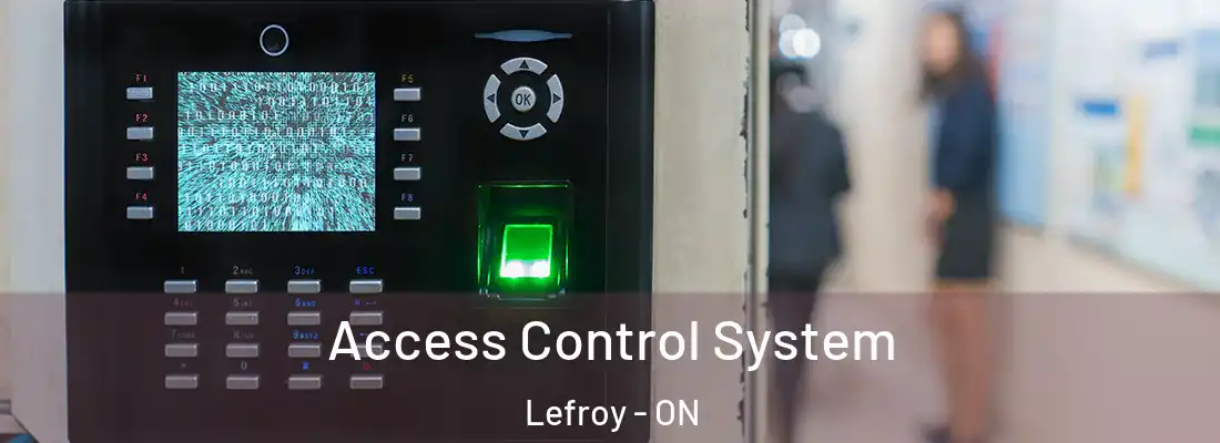  Access Control System Lefroy - ON