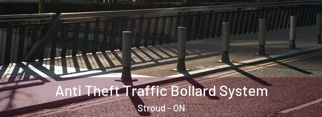  Anti Theft Traffic Bollard System Stroud - ON