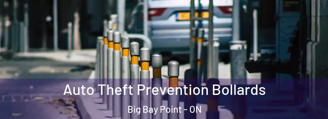  Auto Theft Prevention Bollards Big Bay Point - ON