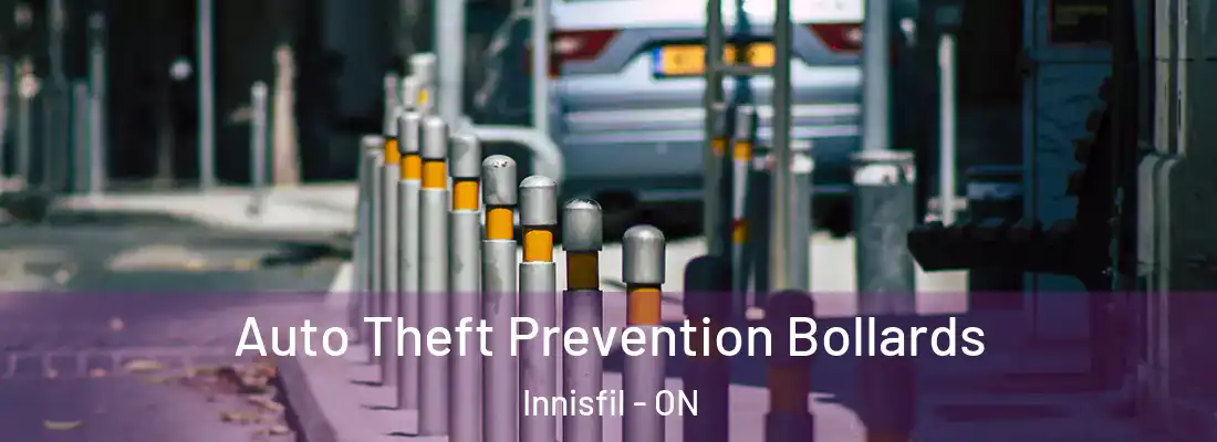  Auto Theft Prevention Bollards Innisfil - ON