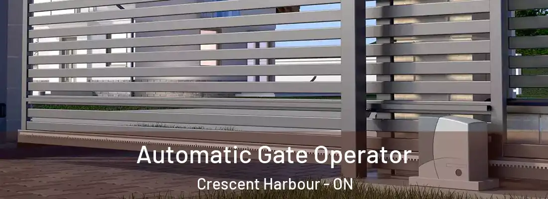  Automatic Gate Operator Crescent Harbour - ON