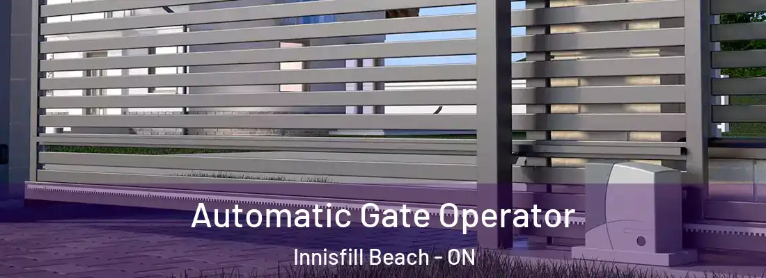  Automatic Gate Operator Innisfill Beach - ON