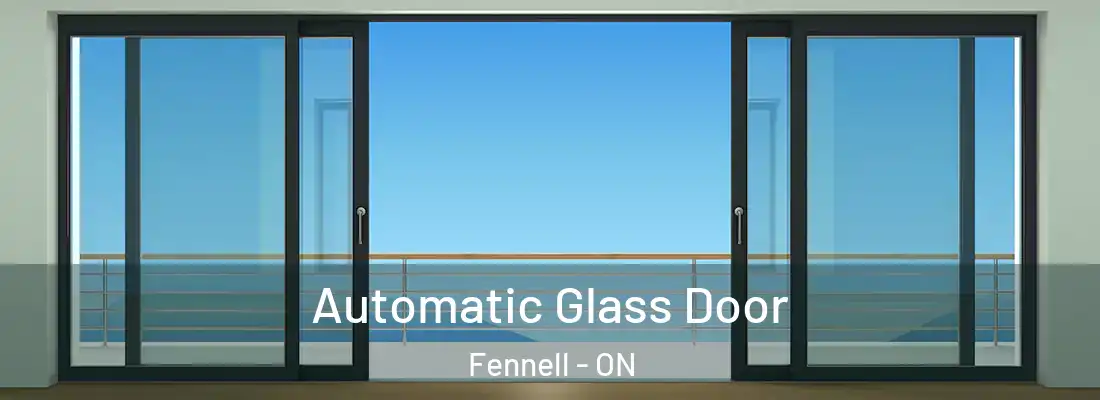  Automatic Glass Door Fennell - ON