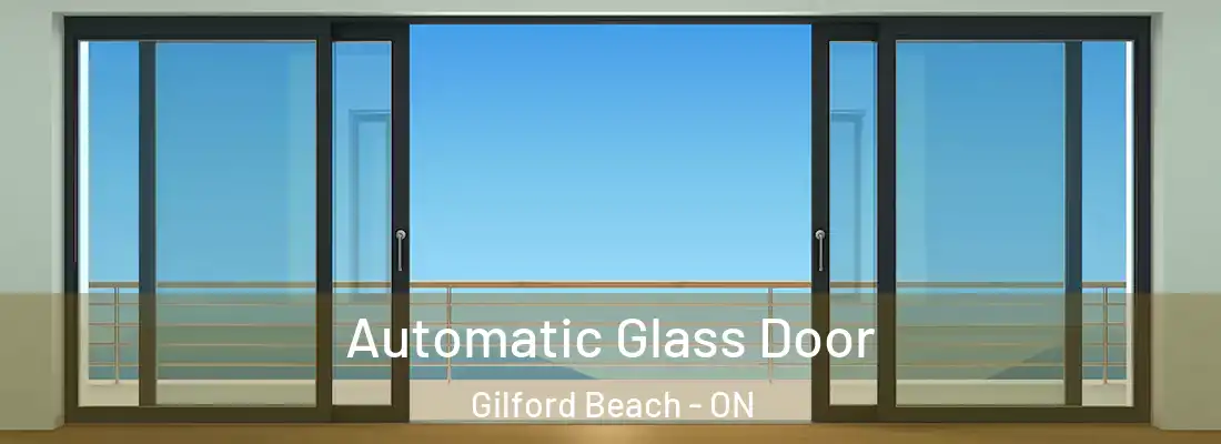  Automatic Glass Door Gilford Beach - ON