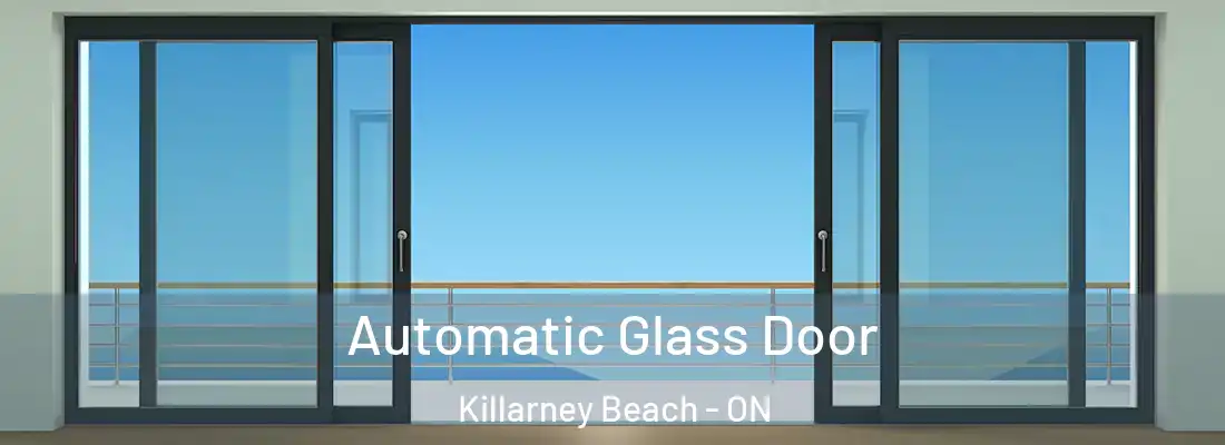  Automatic Glass Door Killarney Beach - ON