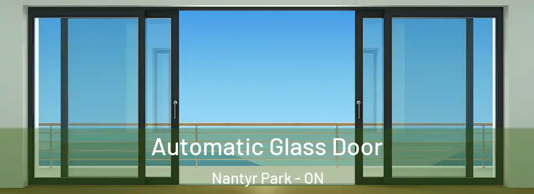  Automatic Glass Door Nantyr Park - ON