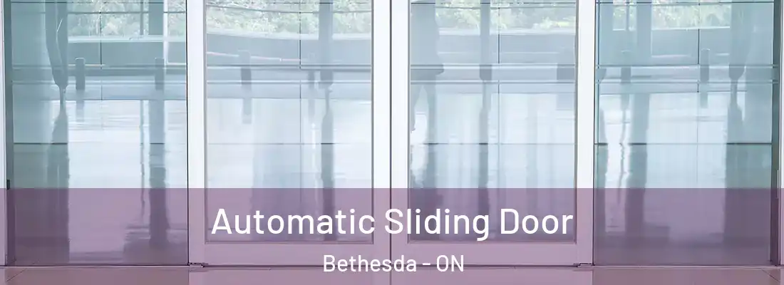  Automatic Sliding Door Bethesda - ON