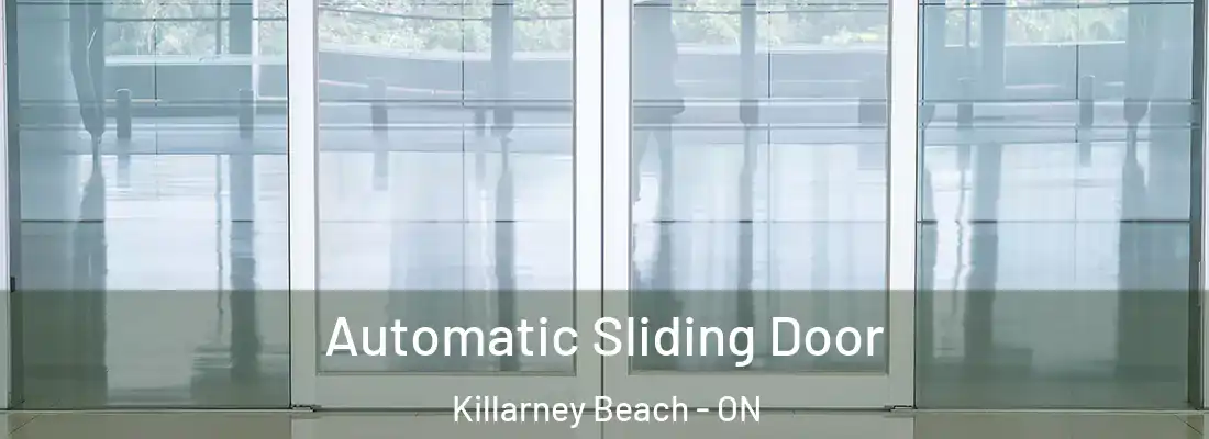  Automatic Sliding Door Killarney Beach - ON