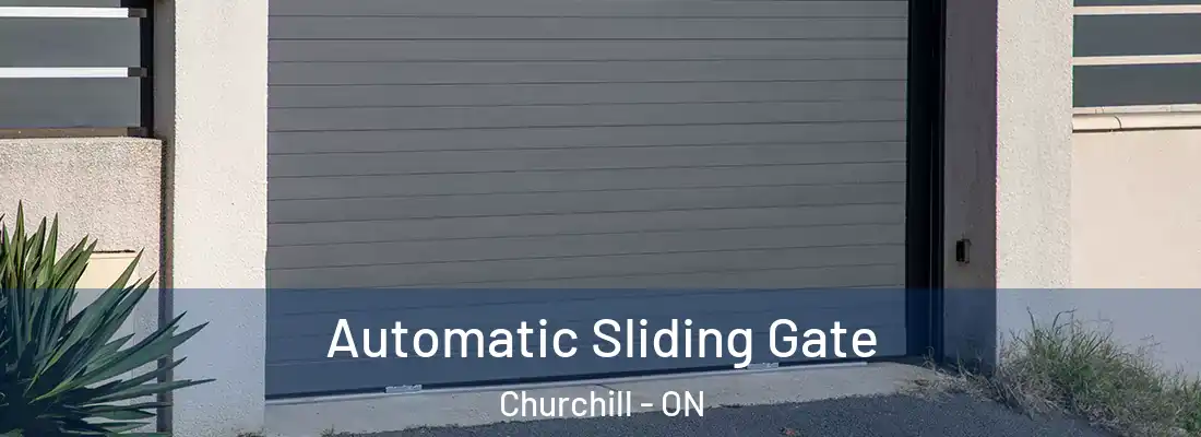  Automatic Sliding Gate Churchill - ON