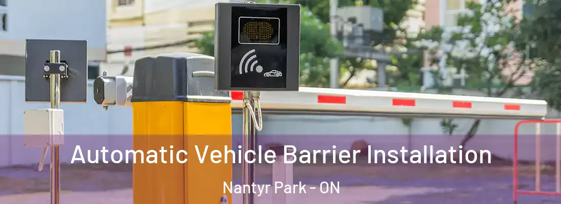  Automatic Vehicle Barrier Installation Nantyr Park - ON