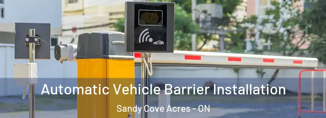  Automatic Vehicle Barrier Installation Sandy Cove Acres - ON