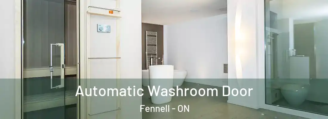  Automatic Washroom Door Fennell - ON