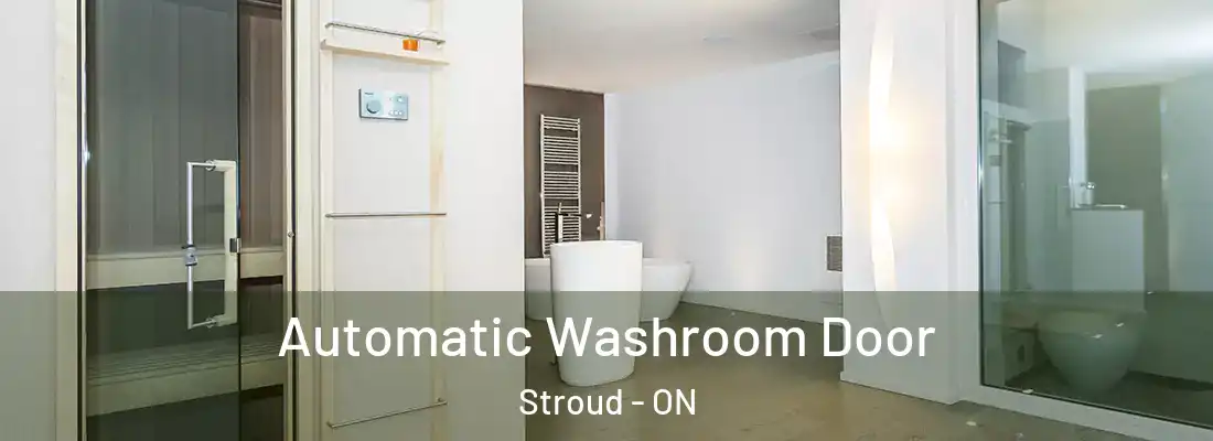  Automatic Washroom Door Stroud - ON