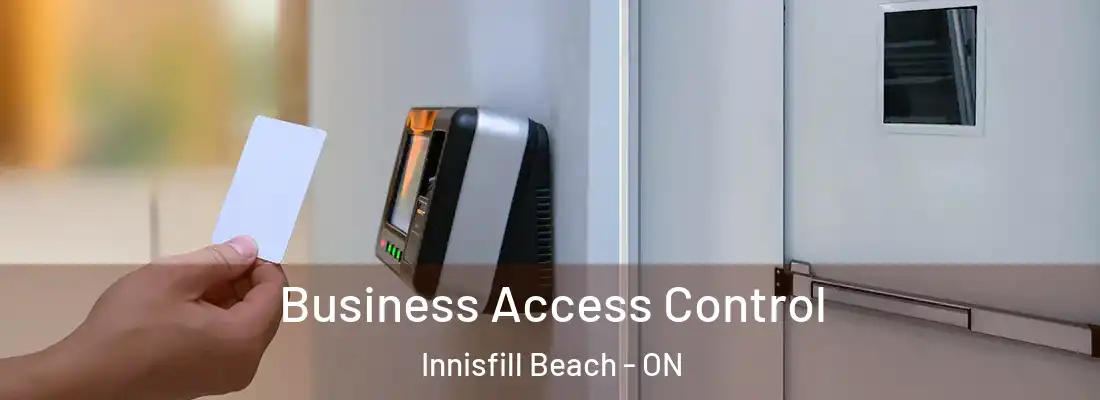  Business Access Control Innisfill Beach - ON