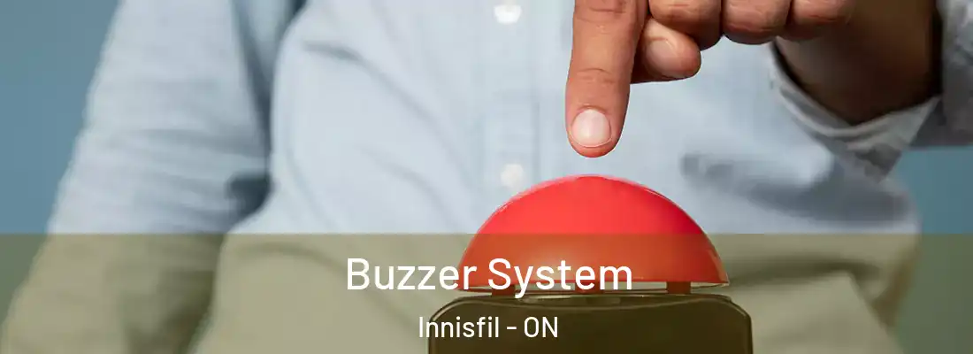  Buzzer System Innisfil - ON