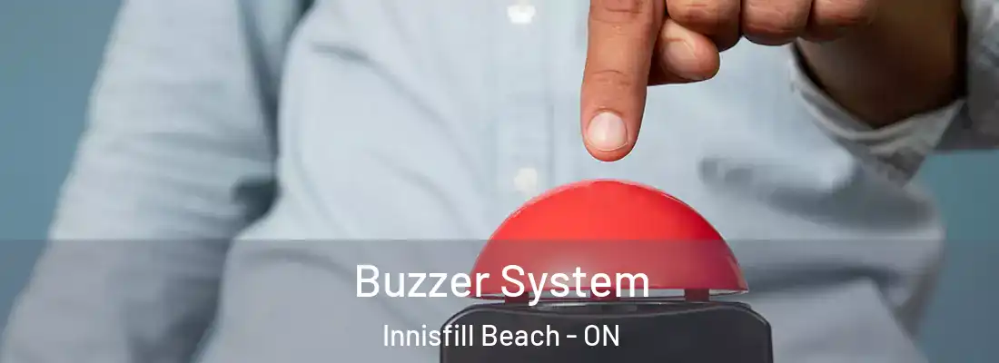  Buzzer System Innisfill Beach - ON