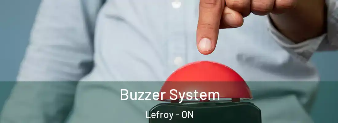  Buzzer System Lefroy - ON