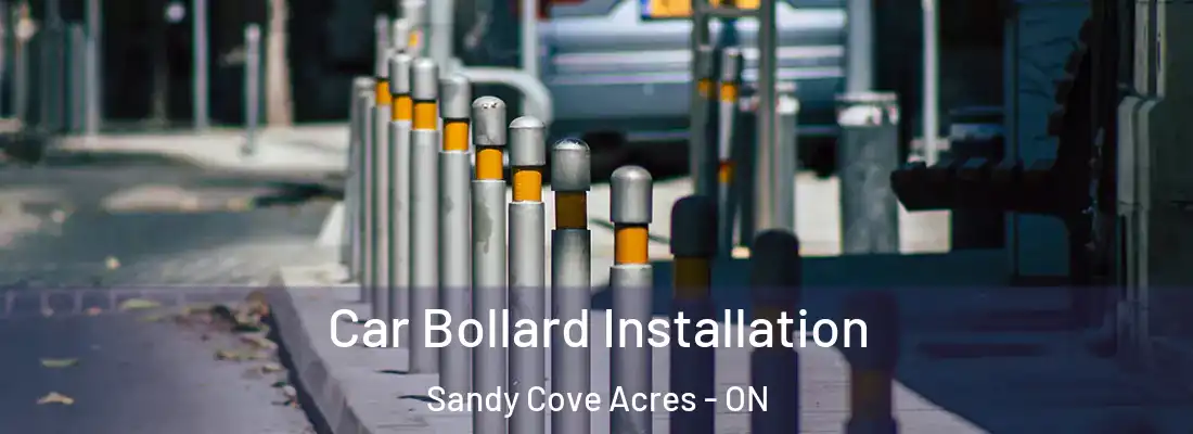  Car Bollard Installation Sandy Cove Acres - ON
