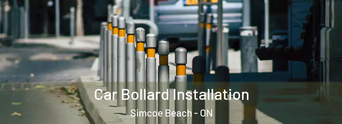  Car Bollard Installation Simcoe Beach - ON