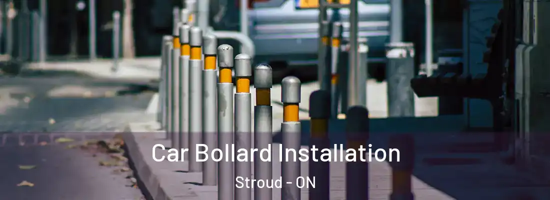  Car Bollard Installation Stroud - ON