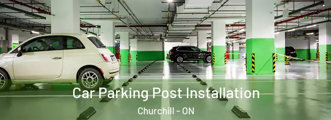 Car Parking Post Installation Churchill - ON