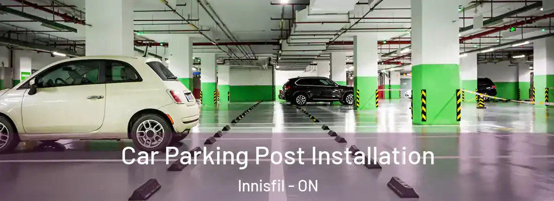  Car Parking Post Installation Innisfil - ON