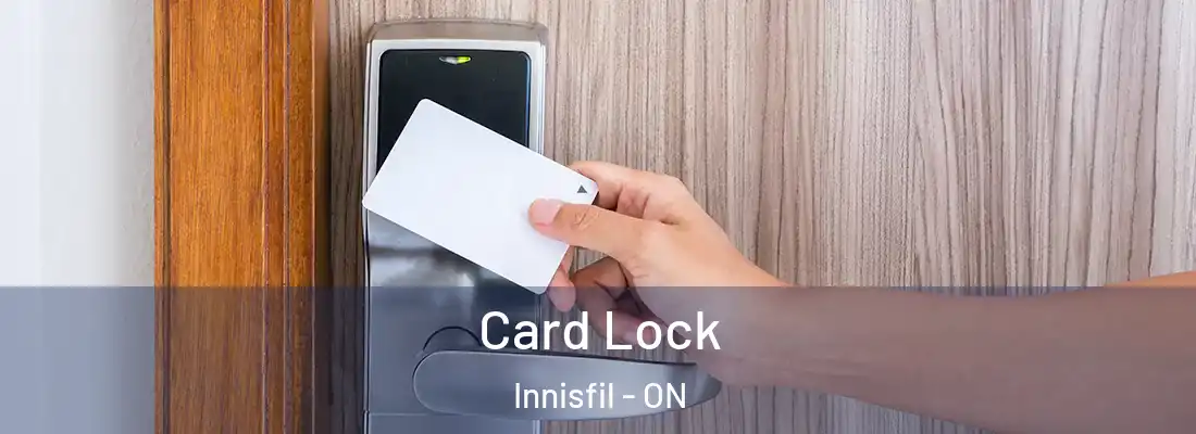  Card Lock Innisfil - ON