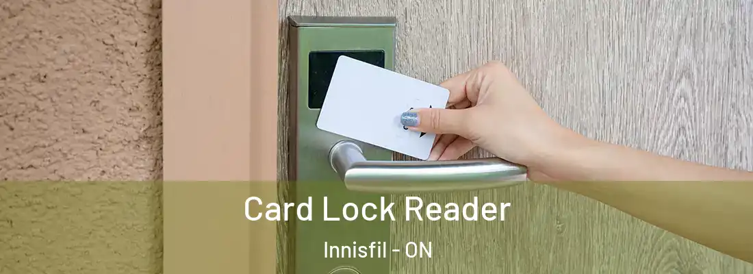 Card Lock Reader Innisfil - ON