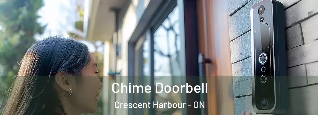  Chime Doorbell Crescent Harbour - ON