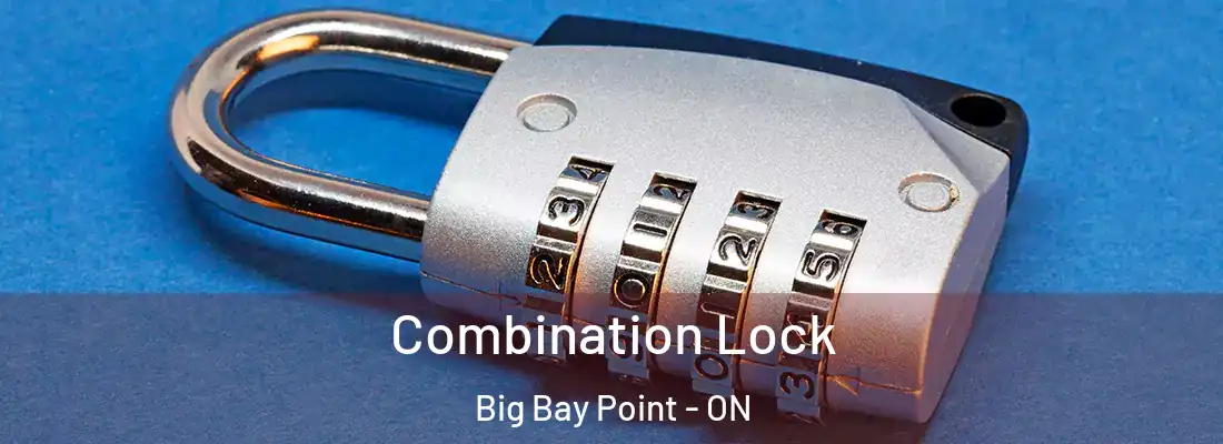  Combination Lock Big Bay Point - ON