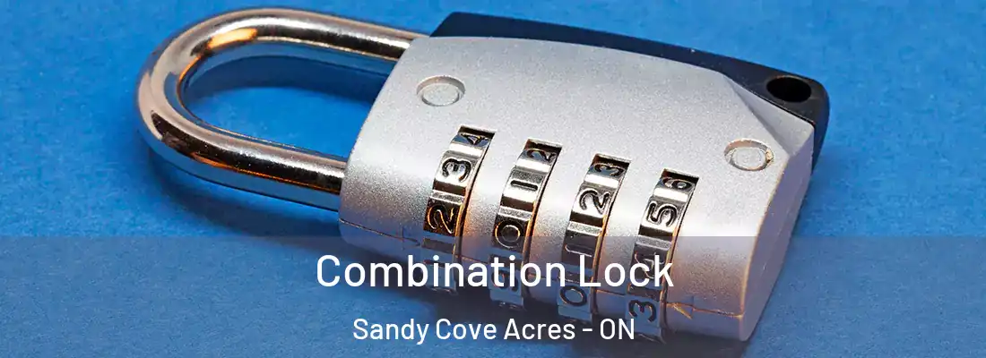  Combination Lock Sandy Cove Acres - ON