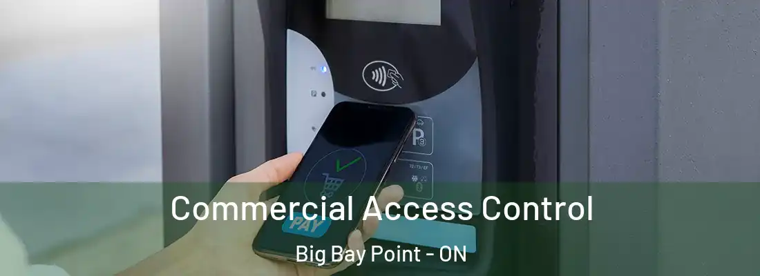  Commercial Access Control Big Bay Point - ON