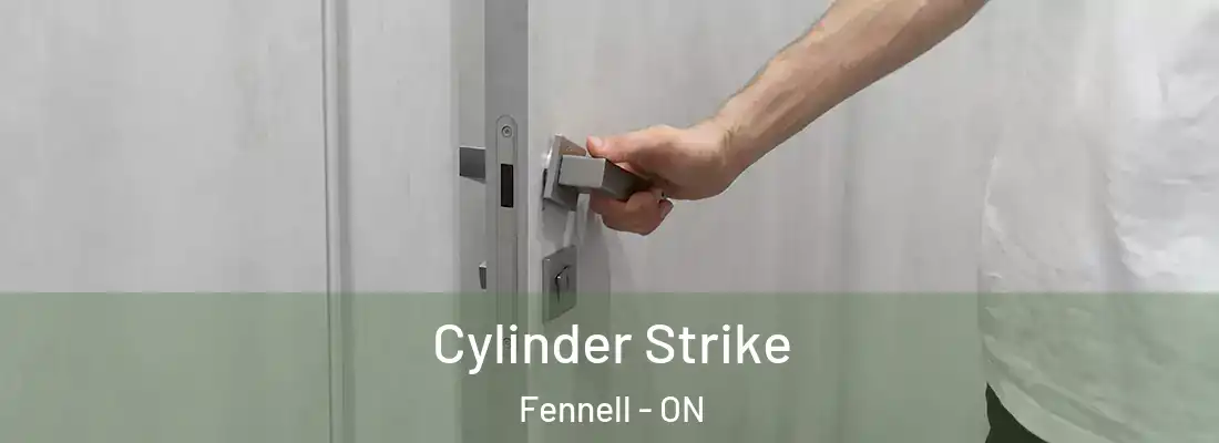  Cylinder Strike Fennell - ON
