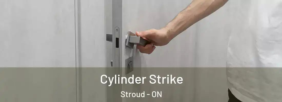  Cylinder Strike Stroud - ON