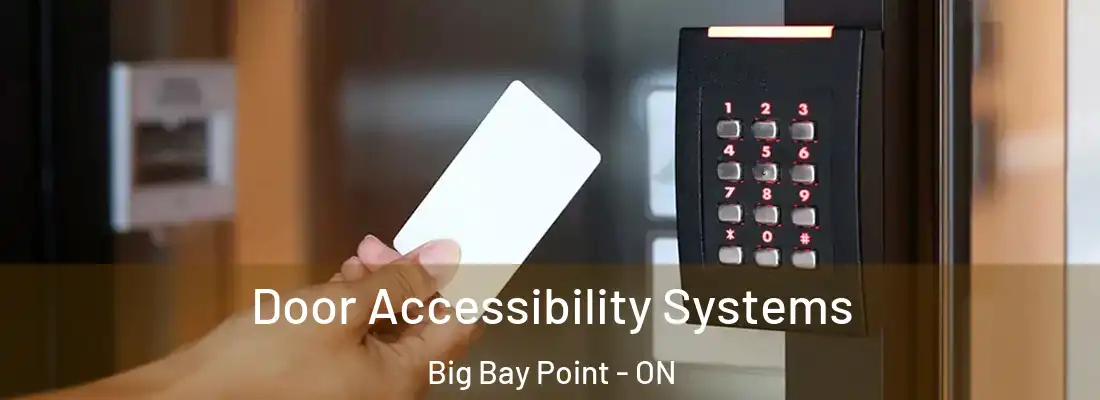  Door Accessibility Systems Big Bay Point - ON