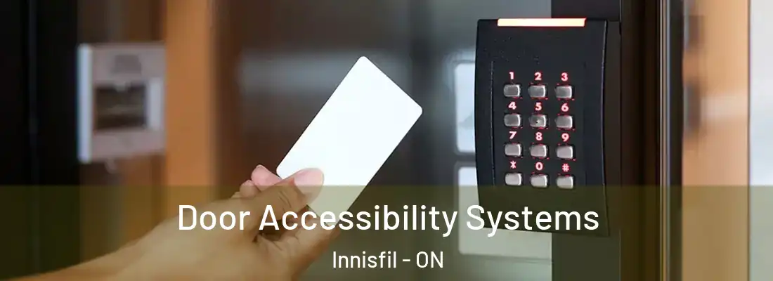  Door Accessibility Systems Innisfil - ON