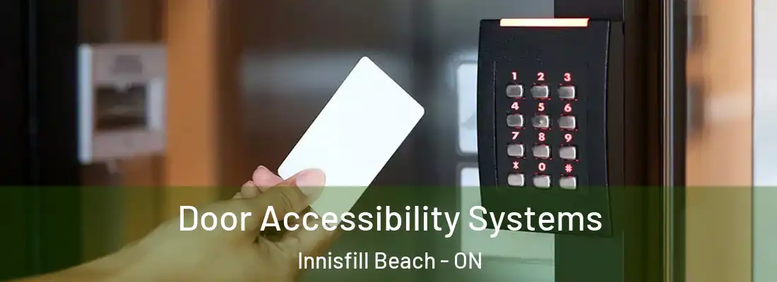  Door Accessibility Systems Innisfill Beach - ON