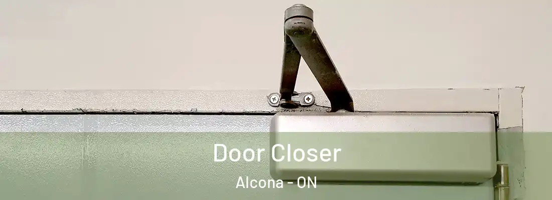 Door Closer Alcona - ON