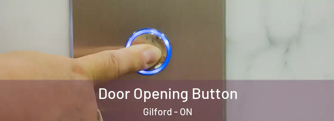  Door Opening Button Gilford - ON