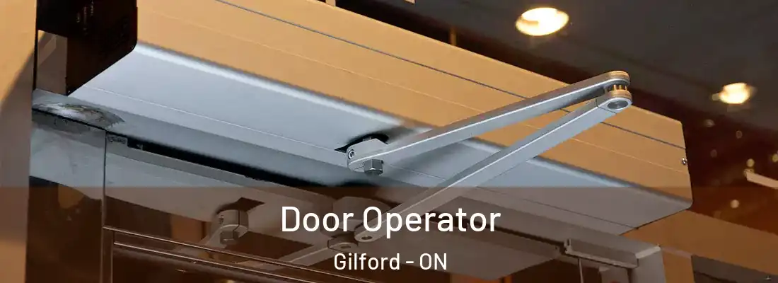  Door Operator Gilford - ON