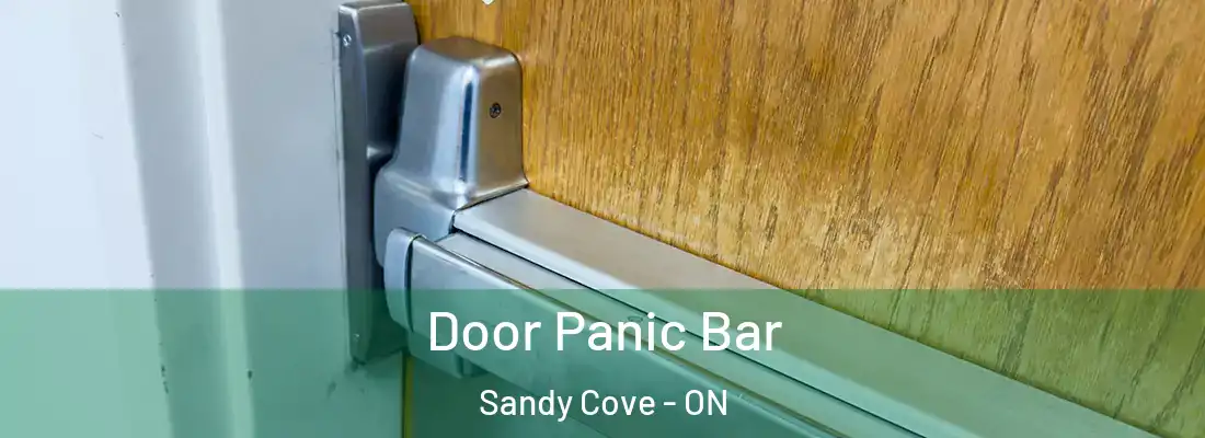  Door Panic Bar Sandy Cove - ON
