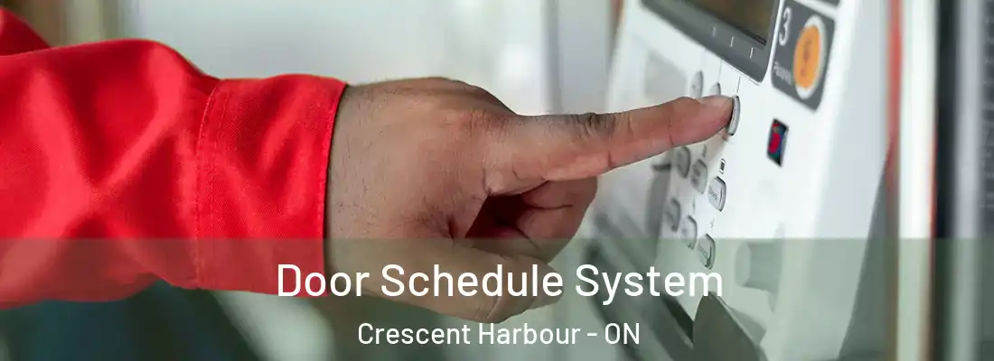  Door Schedule System Crescent Harbour - ON