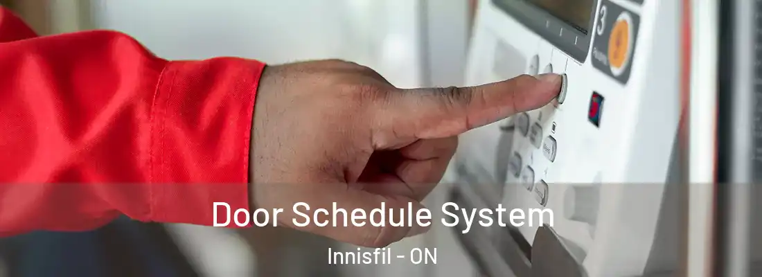  Door Schedule System Innisfil - ON