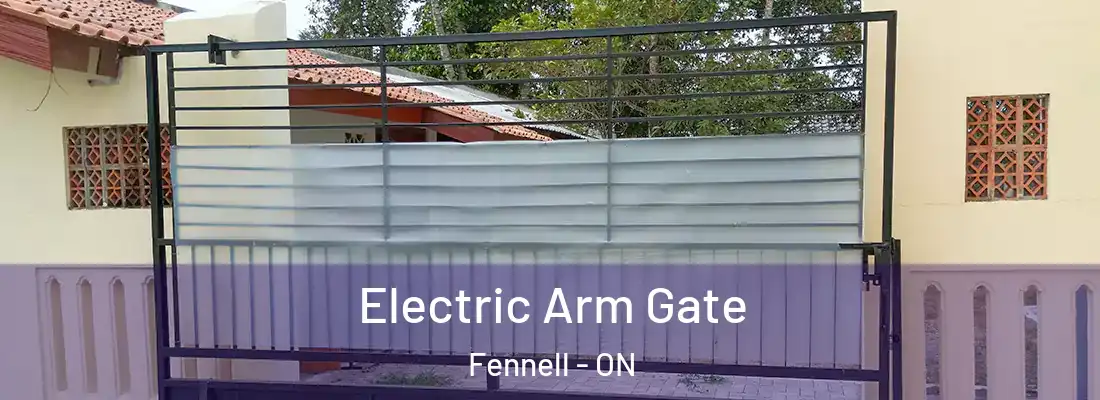  Electric Arm Gate Fennell - ON