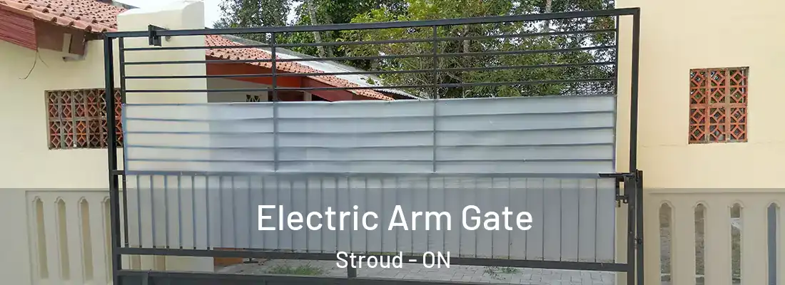  Electric Arm Gate Stroud - ON