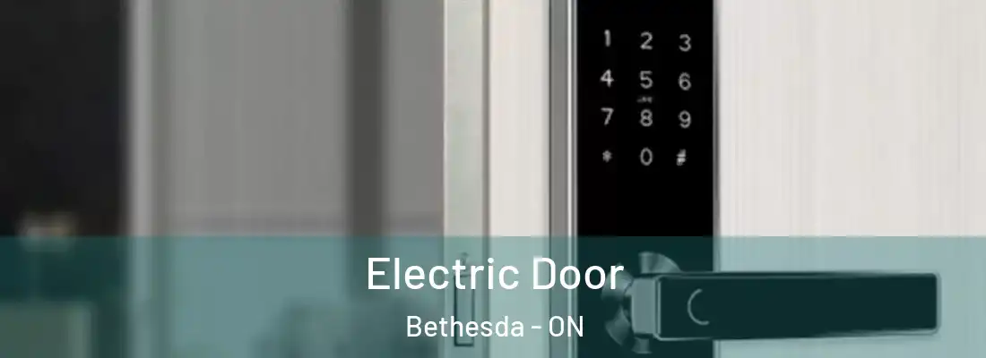  Electric Door Bethesda - ON