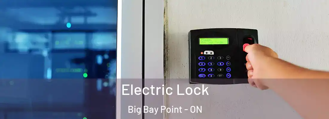  Electric Lock Big Bay Point - ON