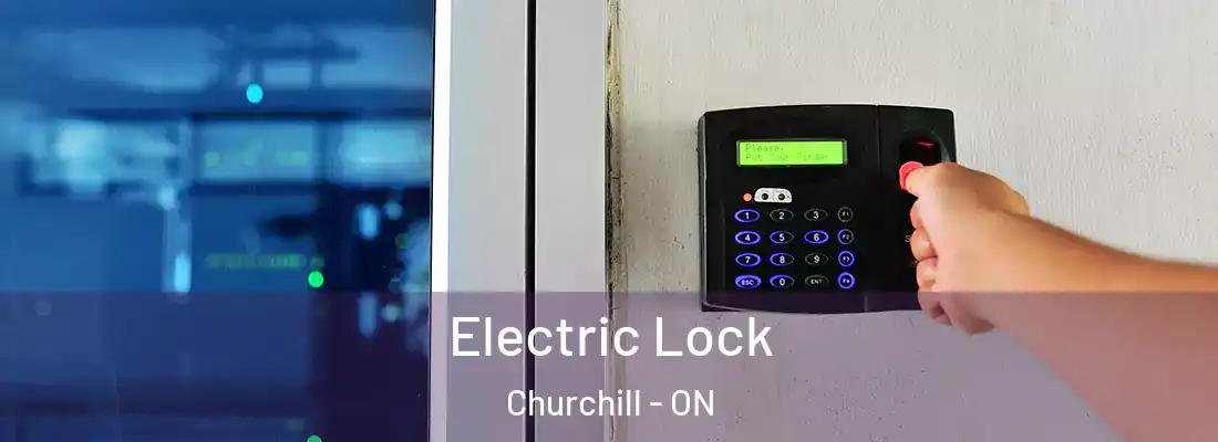  Electric Lock Churchill - ON