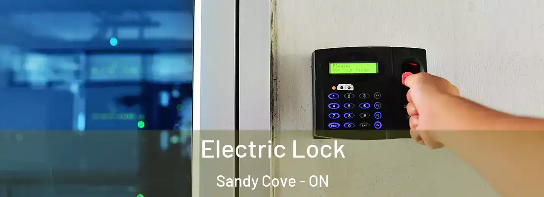  Electric Lock Sandy Cove - ON