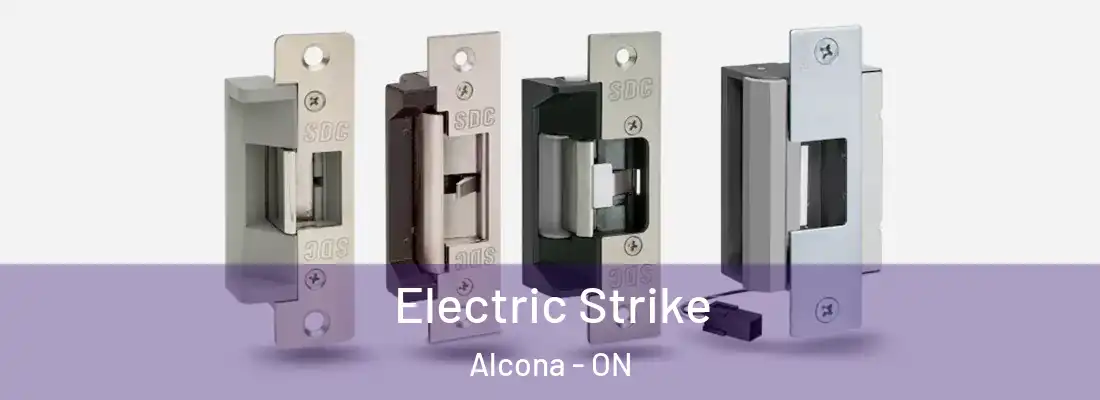  Electric Strike Alcona - ON